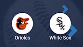 Orioles vs. White Sox: Key Players to Watch, TV & Live Stream Info and Stats for May 26