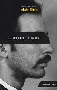 Le dernier felquiste