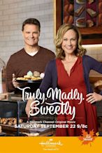 Truly, Madly, Sweetly (Hallmark Fall Harvest Movie 2018) - Baroness ...