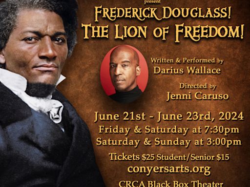 Frederick Douglass! The Lion of Freedom! in Atlanta at CRCA Black Box Theater 2024