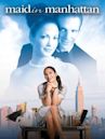 Maid in Manhattan