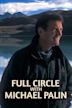 Full Circle With Michael Palin