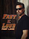 Fast N' Loud: Fast Lane