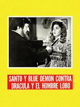 Santo y Blue Demon vs Dracula y el Hombre Lobo