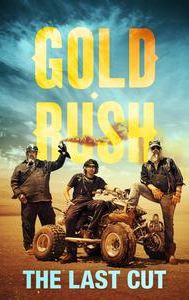 Gold Rush: The Last Cut