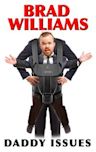 Brad Williams: Daddy Issues