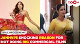 Janhvi Kapoor's reason for not doing BIG commercial films says, 'Vo bhout asaan..'