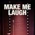 Make Me Laugh