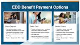 California Employment Development Department (EDD) Customers Can Choose the Most Convenient Payment Option For Their Needs