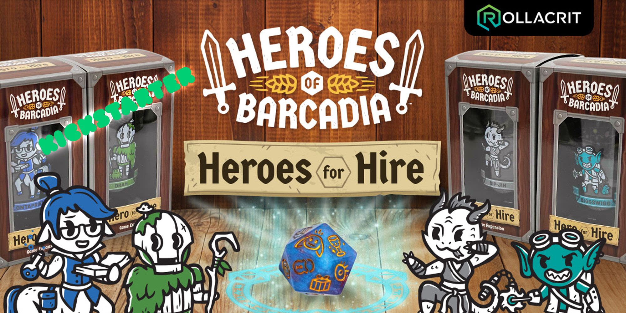 Rollacrit's Heroes of Barcadia: Heroes for Hire Live On Kickstarter