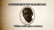 Underground Railroad: The William Still Story - William Still's Place ...