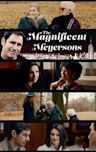 The Magnificent Meyersons