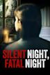 Silent Night, Fatal Night