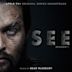 See: Season 1 [Apple TV+ Original Series Soundtrack]