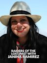 Raiders of the Lost Past with Janina Ramirez