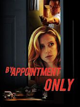 By Appointment Only - Movie Reviews