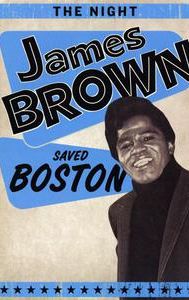 The Night James Brown Saved Boston