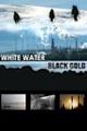 White Water Black Gold