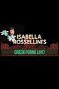 Isabella Rossellini's Green Porno Live