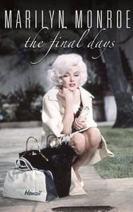 Marilyn Monroe: The Final Days