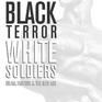 Black Terror White Soldiers: Islam, Fascism & the New Age