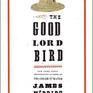 The Good Lord Bird