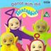 Teletubbies: Dance with the Teletubbies