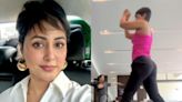 Hina Khan is taking ’one step at a time’ as she drops workout video amid chemotherapy