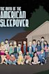 The Myth of the American Sleepover