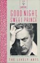 Good Night, Sweet Prince: The Life And Times Of John Barrymore