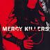 Mercy Killers