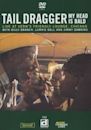Tail Dragger: My Head Is Bald