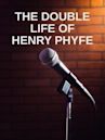 The Double Life of Henry Phyfe