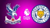 Crystal Palace vs Leicester City, por la Premier League: día, hora, cómo verlo por TV