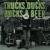 Trucks, Ducks, Bucks & Beer