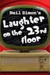 Laughter on the twenty-third floor