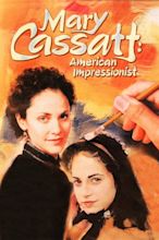 Mary Cassatt: American Impressionist (1999) — The Movie Database (TMDB)