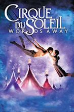 Cirque du Soleil 3D: Mondi lontani