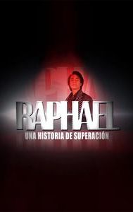 Raphael: una historia de superación personal