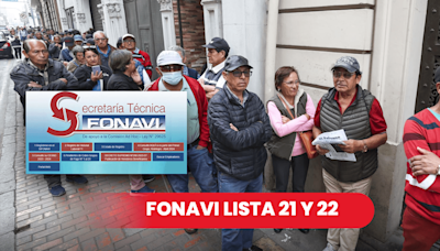 Todo sobre la lista 21 y 22 del Fonavi: estos son sus beneficiarios, fechas y cómo reclamar tu dinero