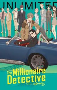 The Millionaire Detective: Balance - Unlimited