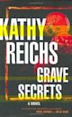 Grave Secrets (Temperance Brennan, #5)