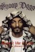 Snoop Dogg: Drop It Like It's Hot
