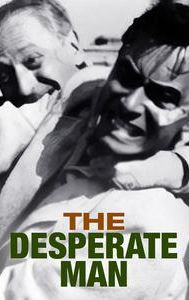 The Desperate Man