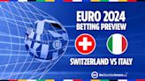 Switzerland vs Italy: Betting preview, tips and odds for last-16 Euros clash