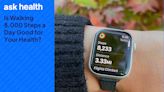 Ask Health: Does Walking 8,000 Steps a Day Have Health Benefits?
