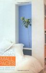 Terence Conran Small Spaces: Inspiring Ideas and Creative Solutions