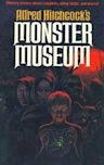 Alfred Hitchcock's Monster Museum: Twelve Shuddery Stories for Daring Young Readers