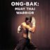 Ong-Bak: Muay Thai Warrior