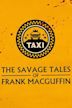 The Savage Tales of Frank MacGuffin